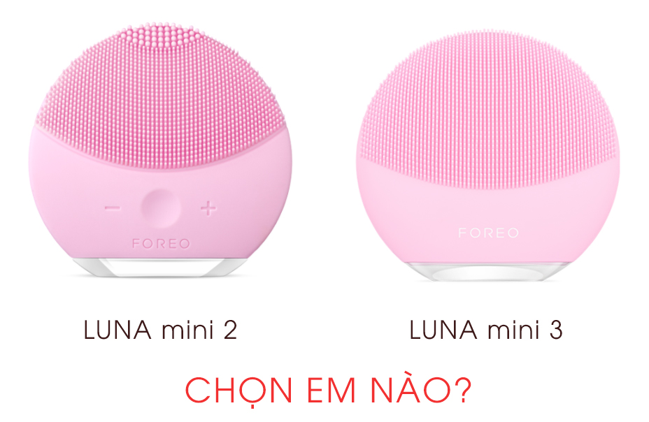 So sánh chi tiết máy rửa mặt Foreo Luna mini 2 với mini 3